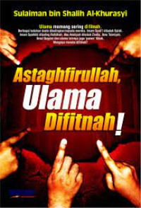 Image of ASTAGHFIRULLAH ULAMA DIFITNAH