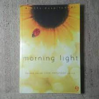 Image of Morning light : karena setiap cinta menuliskan cerita