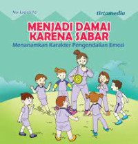 Image of MENJADI DAMAI KARENA SABAR (MENANAMKAN KARAKTER PENGENDALIAN EMOSI)