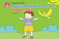 Image of KOGNITIF; PENGETAHUAN DAN SAIN : JAGOAN SAIN
