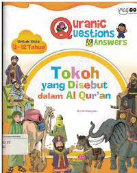 Image of QUR'ANIC QUETION & ANWERS; TOKOH YANG DISEBUT DALAM AL QUR'AN