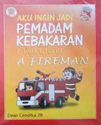 Image of AKU INGIN JADI PEMADAM KEBAKARAN