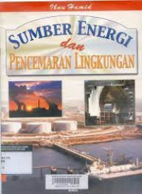 Image of SUMBER ENERGI DAN PENCEMARAN LINGKUNGAN