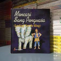 Image of MENCARI SANG PENGUASA (LOOKING FOR THE KING)