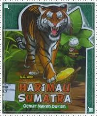 Image of HARIMAU SUMATRA : GEMAR MAKAN DURIAN