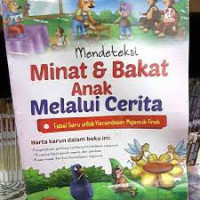 Image of MENDETEKSI MINAT DAN BAKAR ANAK MELALUI CERITA