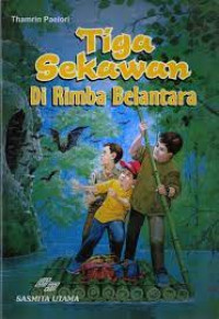 Image of Tiga sekawan : di rimba belantara