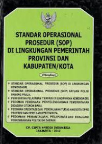 Image of STANDAR OPERASIONAL PROSEDUR (SOP) DI LINGKUNGAN PEMERINTAH PROVINSI DAN KABUPATEN/ KOTA