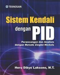 Image of Sistem kendali dengan PID : perancangan dan analisis dengan metode Ziegler-Nichols