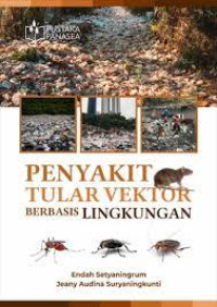 Image of PENYAKIT TULAR VEKTOR BERBASIS LINGKUNGAN
