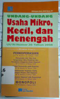 Image of UNDANG-UNDANG USAHAM MIKRO, KECIL, DAN MENENGAH UU RI NOMOR 20 TAHUN 2008