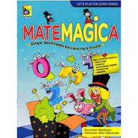 Image of MATEMAGICA : BELAJAR MATEMATIKA BERSAMA PARA PESULAP