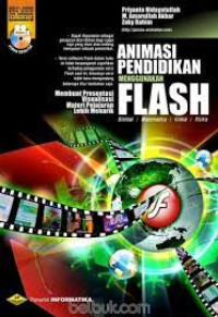 Image of Animasi pendidikan menggunakan Flash : membuat presentasi visualisasi materi pelajaran lebih menarik