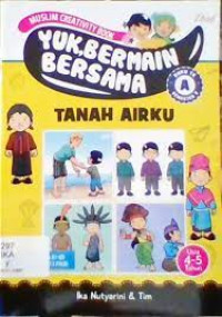 Image of Yuk, bermain bersama : tanah airku