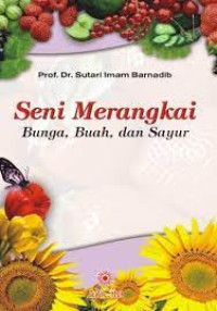 Image of Seni merangkai bunga, buah dan sayur