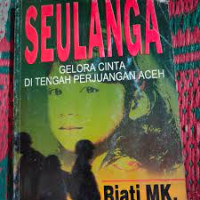Image of Seulanga : gelora cinta di tengah perjuangan Aceh