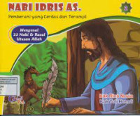Image of Nabi Idris AS. : pemberani yang cerdas dan terampil