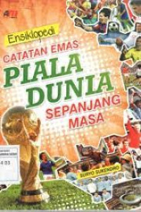 Image of Catatan Emas PIALA DUNIA Sepanjang Masa