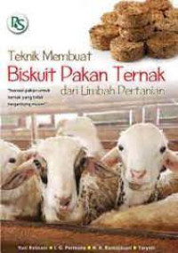 Image of Teknik membuat biskuit pakan ternak dari limbah pertanian