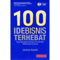 Image of 100 IDE BISNIS TERHEBAT YANG MENGUBAH BISNIS PERUSAHAAN TERKEMUKA DI DUNIA