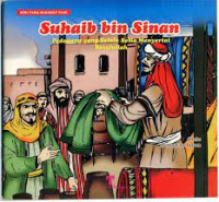 Image of Suhaib Bin Sinan Pedagang Yang Selalu Setia Menyertai Rasulullah