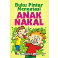 Image of Buku pintar mengatasi anak nakal
