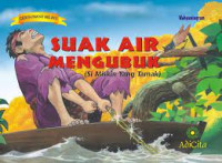 Image of Suak air mengubuk : ( si miskin yang tamak )