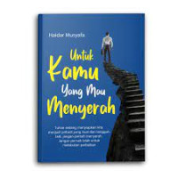 Image of UNTUK KAMU YANG MAU MENYERAH