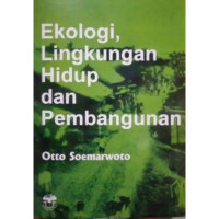 Image of EKOLOGI. LINGKUNGAN HIDUP DAN PEMBANGUNAN