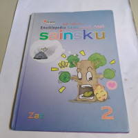 Image of BUKU REFERENSI ESIKLOPEDIA SAINS UNTUK ANAK ; SAINSKU ZAT 2