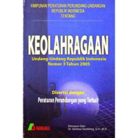 Image of HIMPUNAN PERUNDANG-UNDANGAN TENTANG KEOLAHRAGAAN