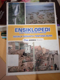 Image of ENSIKLOPEDIA ILMU PENGETAHUAN POPULER SEGALA SESUATU TENTANG BUMI