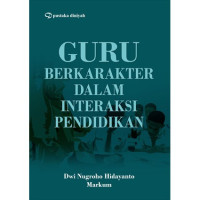 Image of GURU BERKARAKTER DALAM INTERAKSI PENDIDIKAN