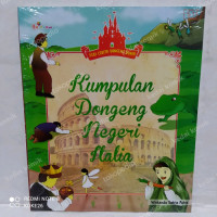 Image of SERI CERITA DONGENG; KUMPULAN DONGENG DI NEGERI ITALIA