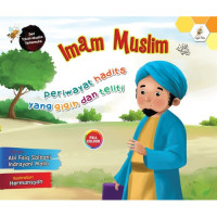 Image of Imam Muslim periwayat hadits yang gigih dan teliti : seri tokoh muslim terkemuka