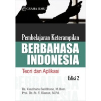 Image of PEMBELAJARAN KETERAMPILAN BERBAHASA INDONESIA TEORI DAAN APLIKASI EDISI 2