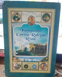 Image of KUMPULAN CERITA RAKYAT RIAU