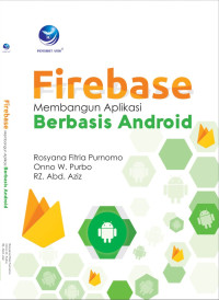 Image of FIREBASE- MEMBANGUN APLIKASI BERBASIS ANDROID