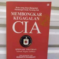 Image of MEMBONGKAR KEGAGALAN CIA