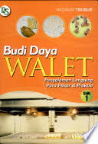 Image of Budi daya walet : pengalaman langsung para pakar & praktisi  seri 1