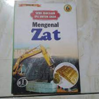Image of SERI BAGIAN IPA UNTUK ANAK MENGENAL ZAT 6