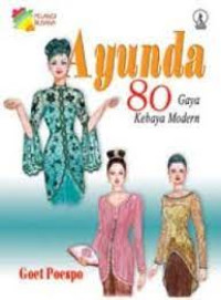 Image of AYUNDA 80 GAYA KEBAYA MODERN