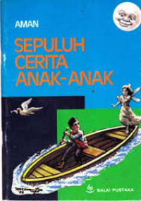 Image of SEPULUH CERITA ANAK-ANAK : BACAAN ANAK-ANAK UMUR 10-12 TAHUN