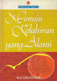 Image of MENUJU KELAHIRAN  YANG ALAMI
