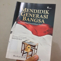 Image of MENDIDIK GENERASI BANGSA