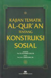 Image of Kajian Tematik Al-qur'an Tentang Konstruksi Sosial