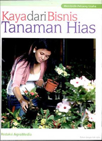 Image of KAYA DARI BISNIS TANAMAN HIAS