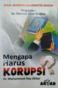 Image of MENGAPA HARUS KORUPSI ?