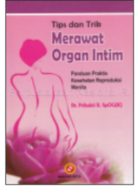 Image of TIPS DAN TRIK MERAWAT ORGAN INTIM
