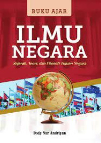 Image of Ilmu negara, sejarah, teori dan filosofi tujuan negara